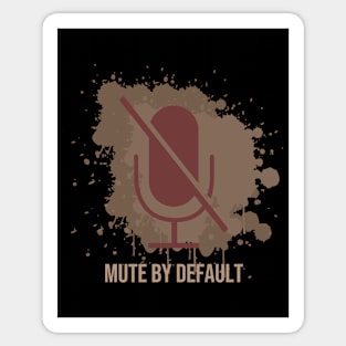 Mute by default Sticker